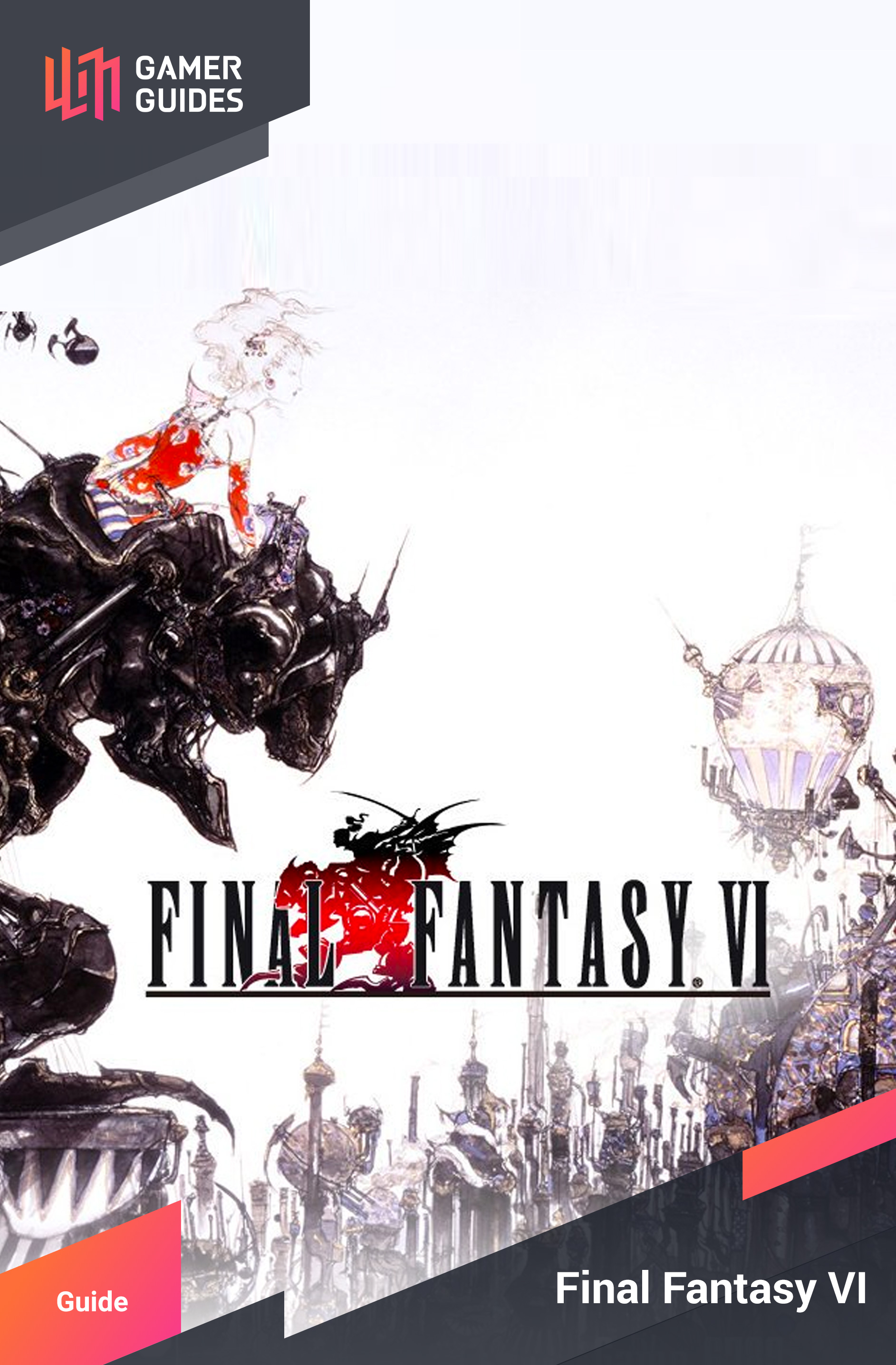 Final Fantasy Vi Guide Gamer Guides