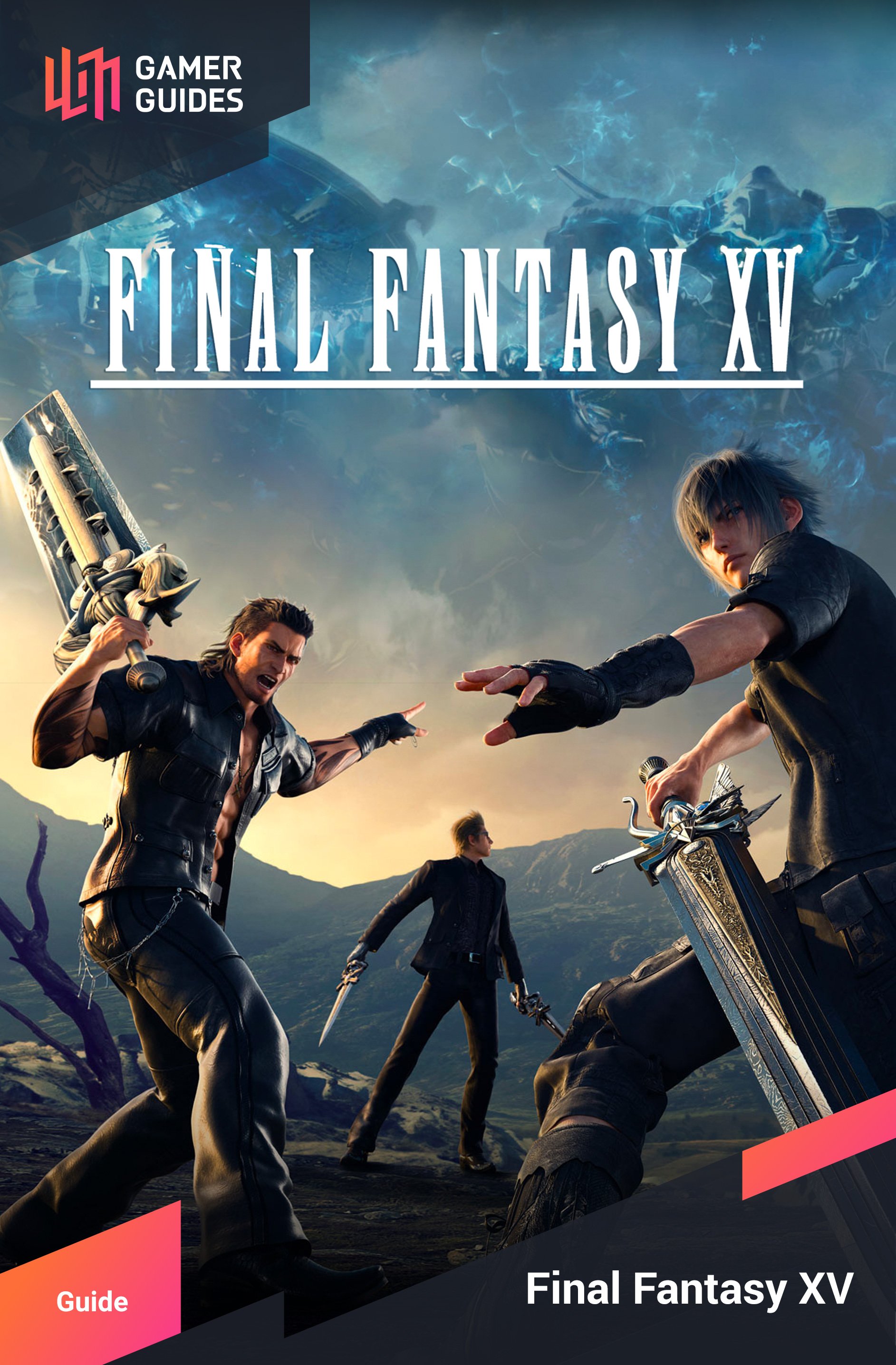 Final Fantasy Xv Gamer Guides