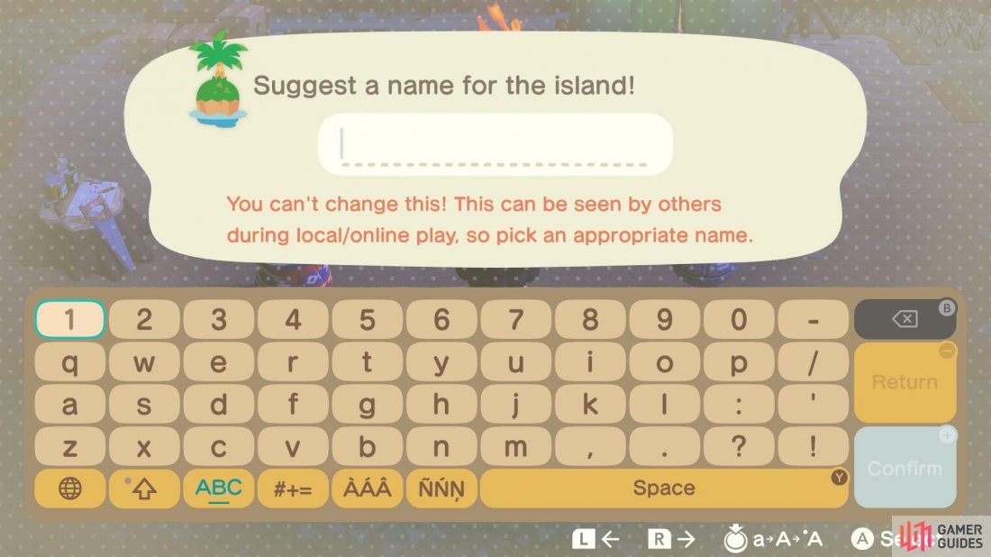Think carefully about what to name your island, as you cannot change it!