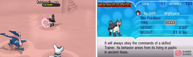 Mightyena is strong against Meowstic, so give your rival a hand.