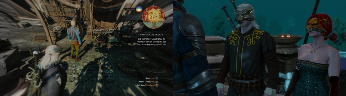 Find Triss contact in the fishmarket-his blue shirt and the keys he wears are dead giveaways (left). After some shopping, attend a party at the Vegelbud Estate with Triss (right).