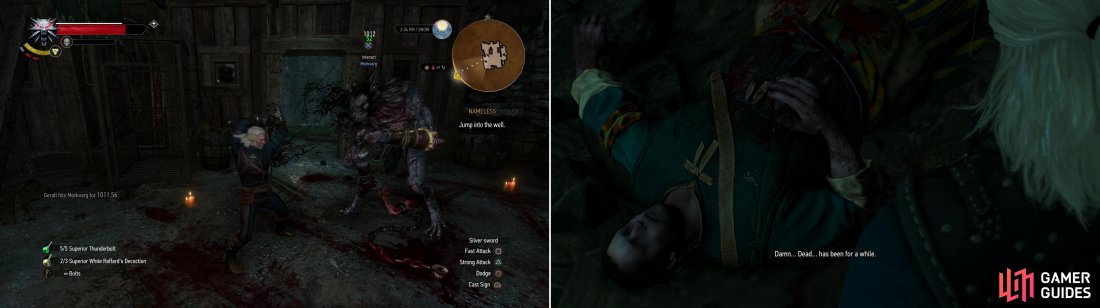 Confront the cursed Morkvarg (left) and when defeat seems certain, follow Cravens lead and flee into the well, where youll find Cravens corpse (right).