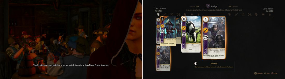 Visit the Cockatrice Inn and Geralt will learn about the body fished out of the river… but hes not the only one looking for such information (left). Despite the implied expediency, waste some time playing Gwent with the Innkeep to score your first Skellige card (right).