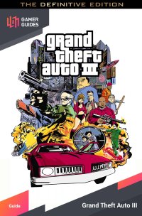 Grand Theft Auto III (PS2) / Grand Theft Auto III: Definitive Edition (PS4)  Review – Hogan Reviews