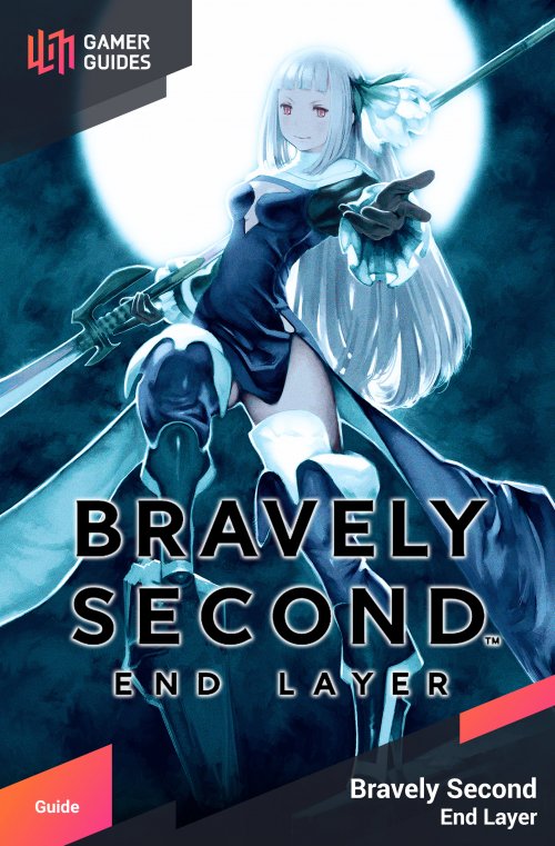 Bravely Second End Layer Gamer Guides
