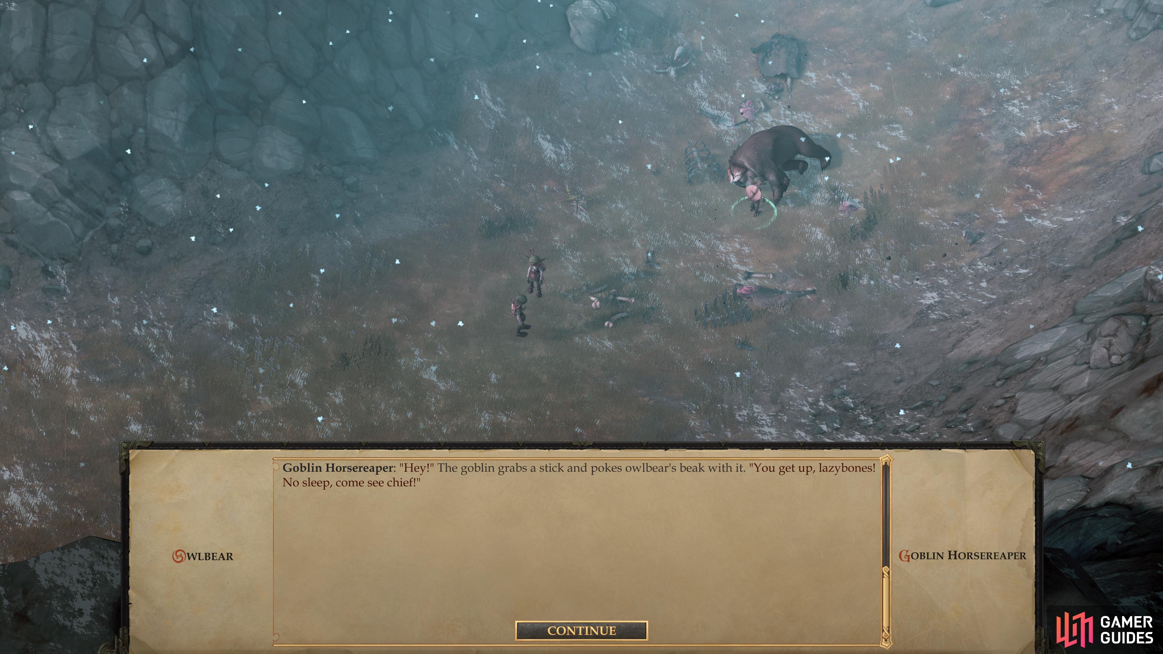 Some exceptionally stupid goblins will attempt to rouse a sleeping owlbear,