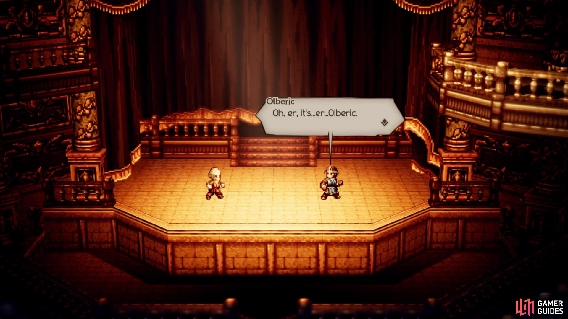 You can witness Olberic's acting skills if you use him in this quest