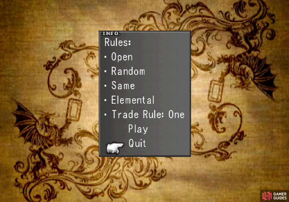 These can get quite complicated, but fortunately you don't have to actually play a game with these rules, just enter the Triple Triad screen (pictured above)