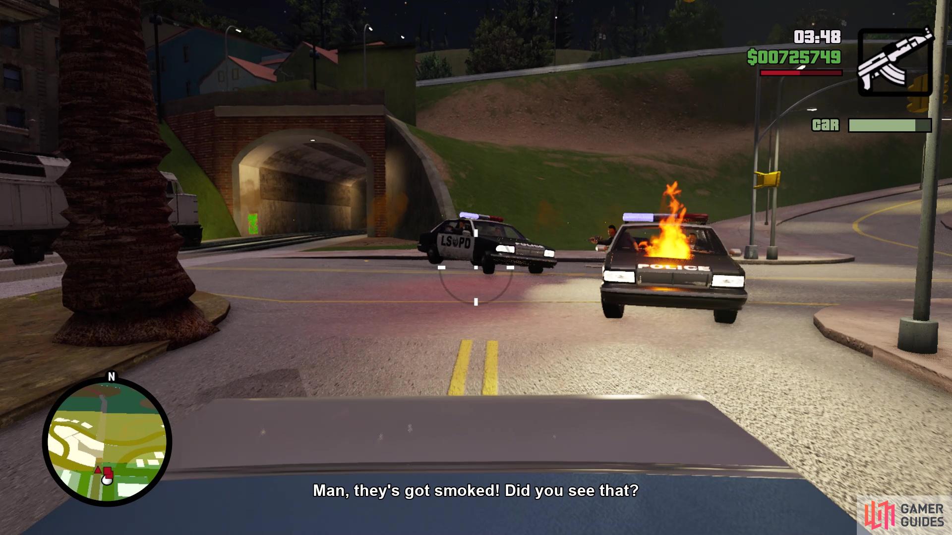 It's best to just fire on the police cars until they explode