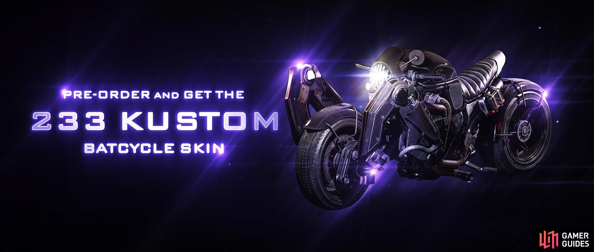 The Kustom Batcycle Skin, only available for free if you pre-order the game.