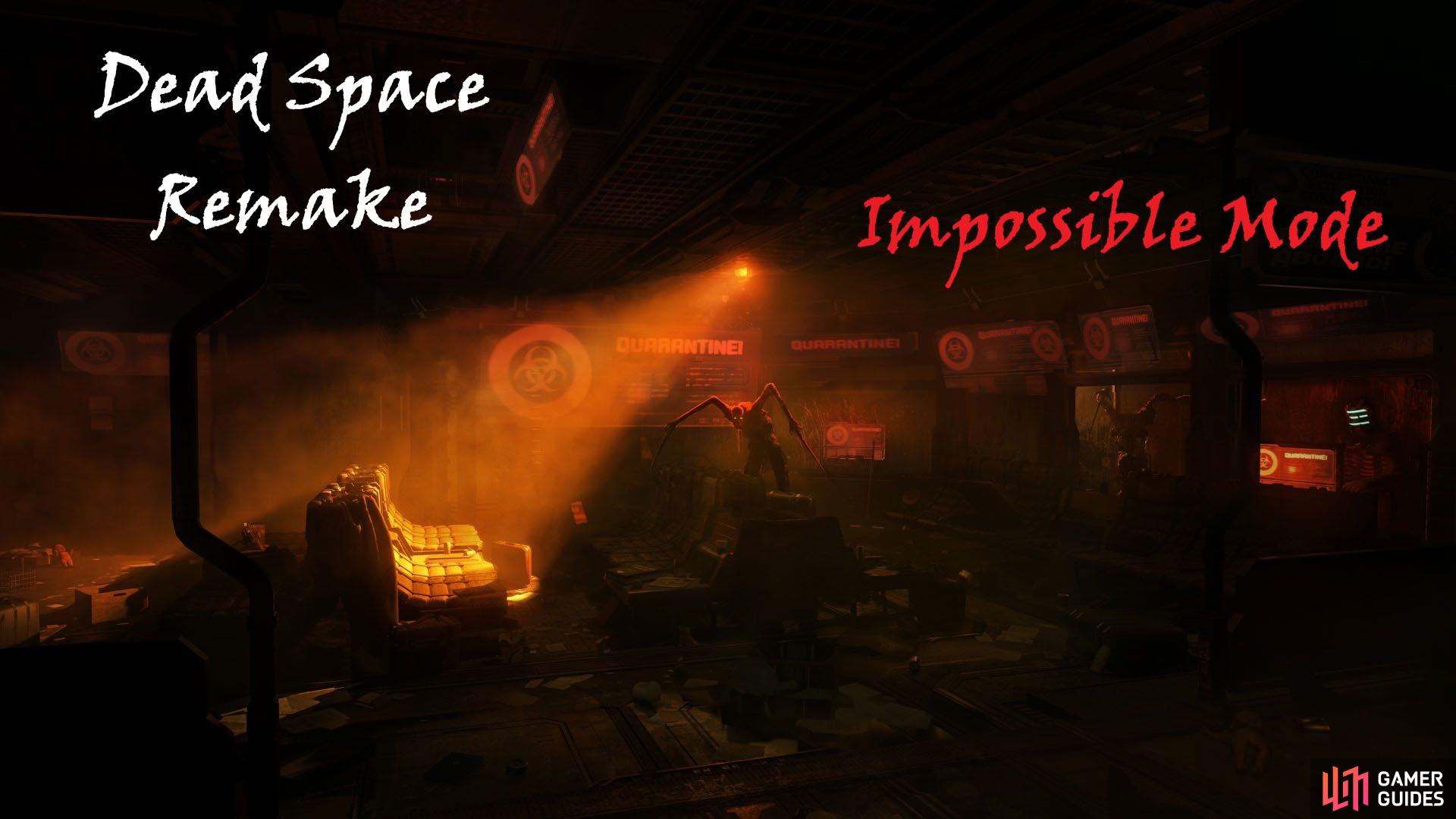 Impossible Mode, Dead Space Remake.