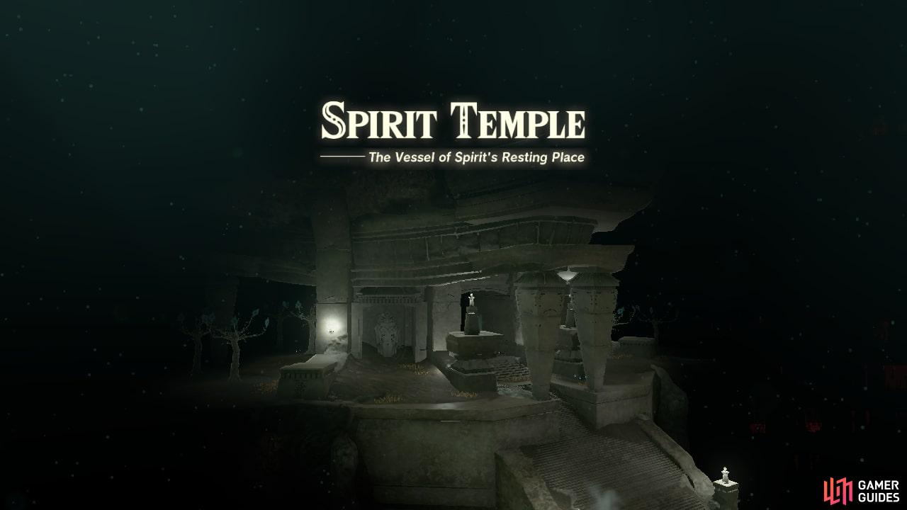 Finding the Spirit Temple.