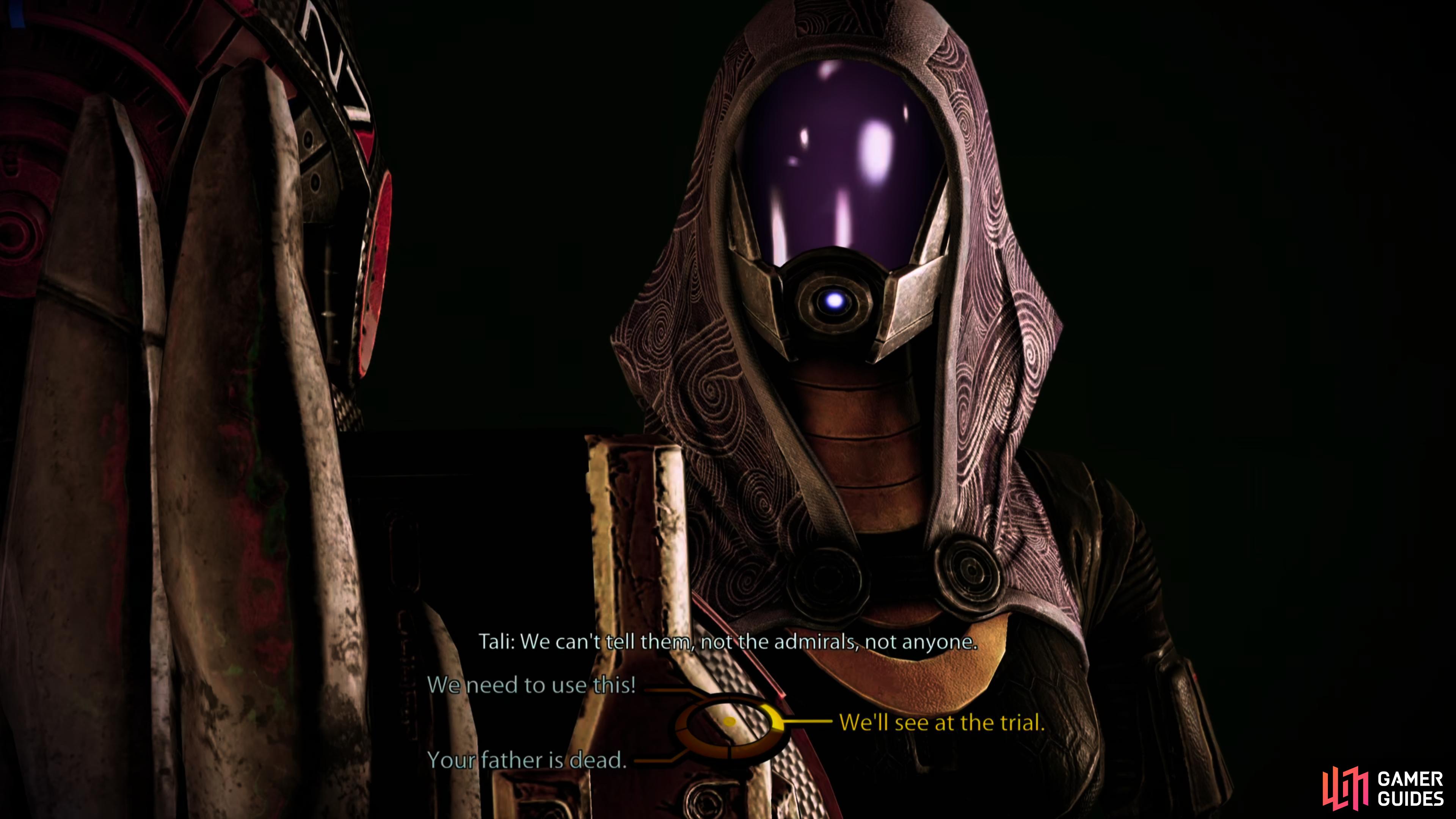 after which Tali will ask you to cover up what her father was doing.