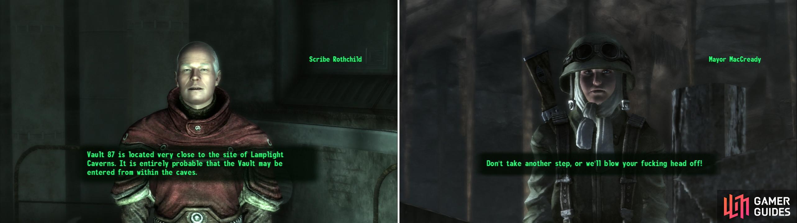 Scribe Rothchild will point you towards the Lamplight Caverns, through which we might reach Vault 87 (left). but Little Lamplight isn't unnoccupied-you'll have to deal with Mayor MacCready to gain access (right).