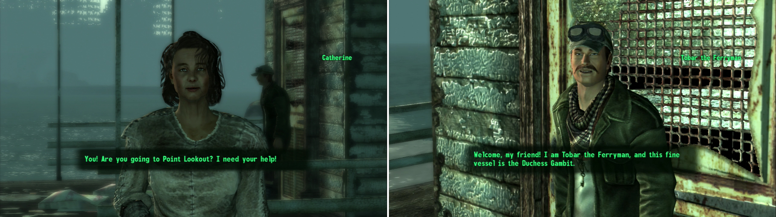 Catherine's over-adventurous daughter has gone missing, and she's willing to appeal to any stranger for aid (left). Tobar will take you between Point Lookout and the Capital Wasteland… for a price (right0.