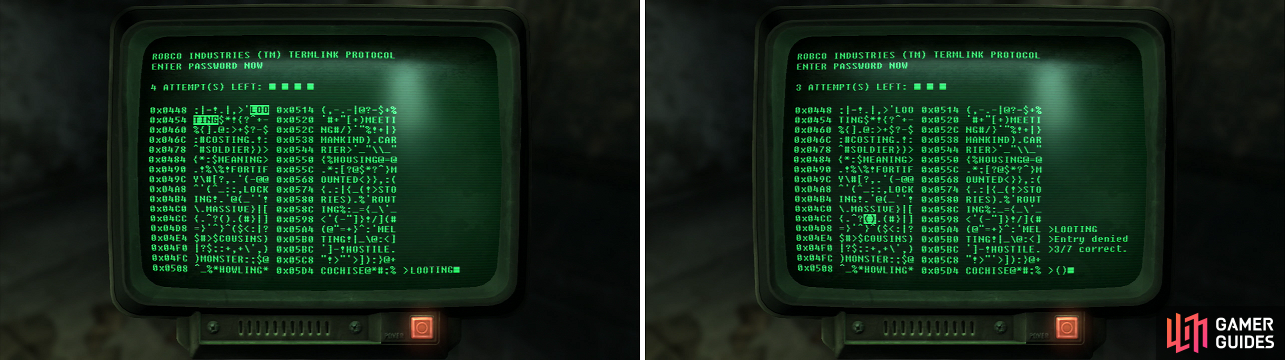 The word LOOTING-a possible password for the console-is highlighted (left). Enclosed brackets may remove duds or replenish entry attempts (right).