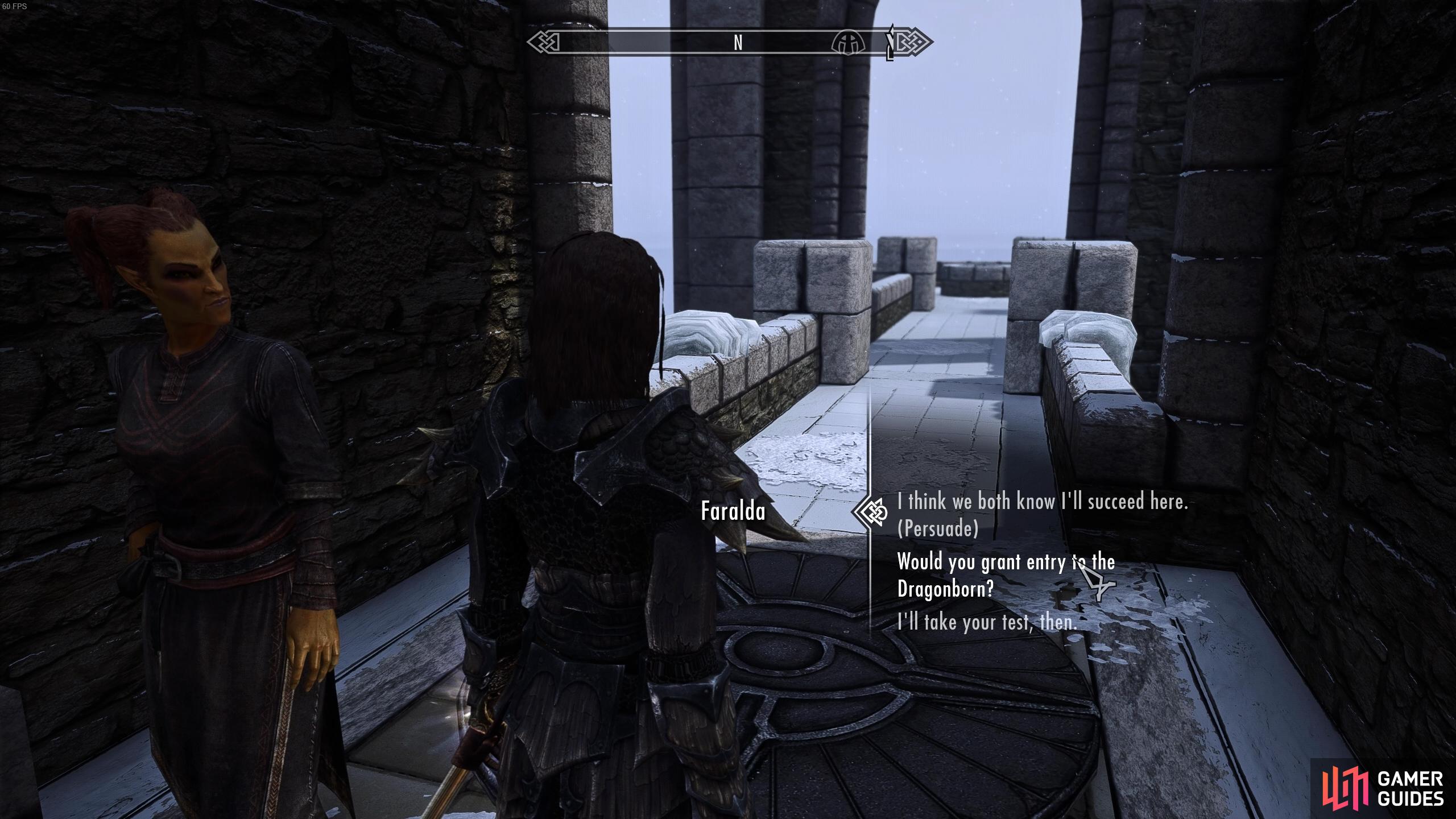 You'll need to demonstrate your power to enter the College of Winterhold.