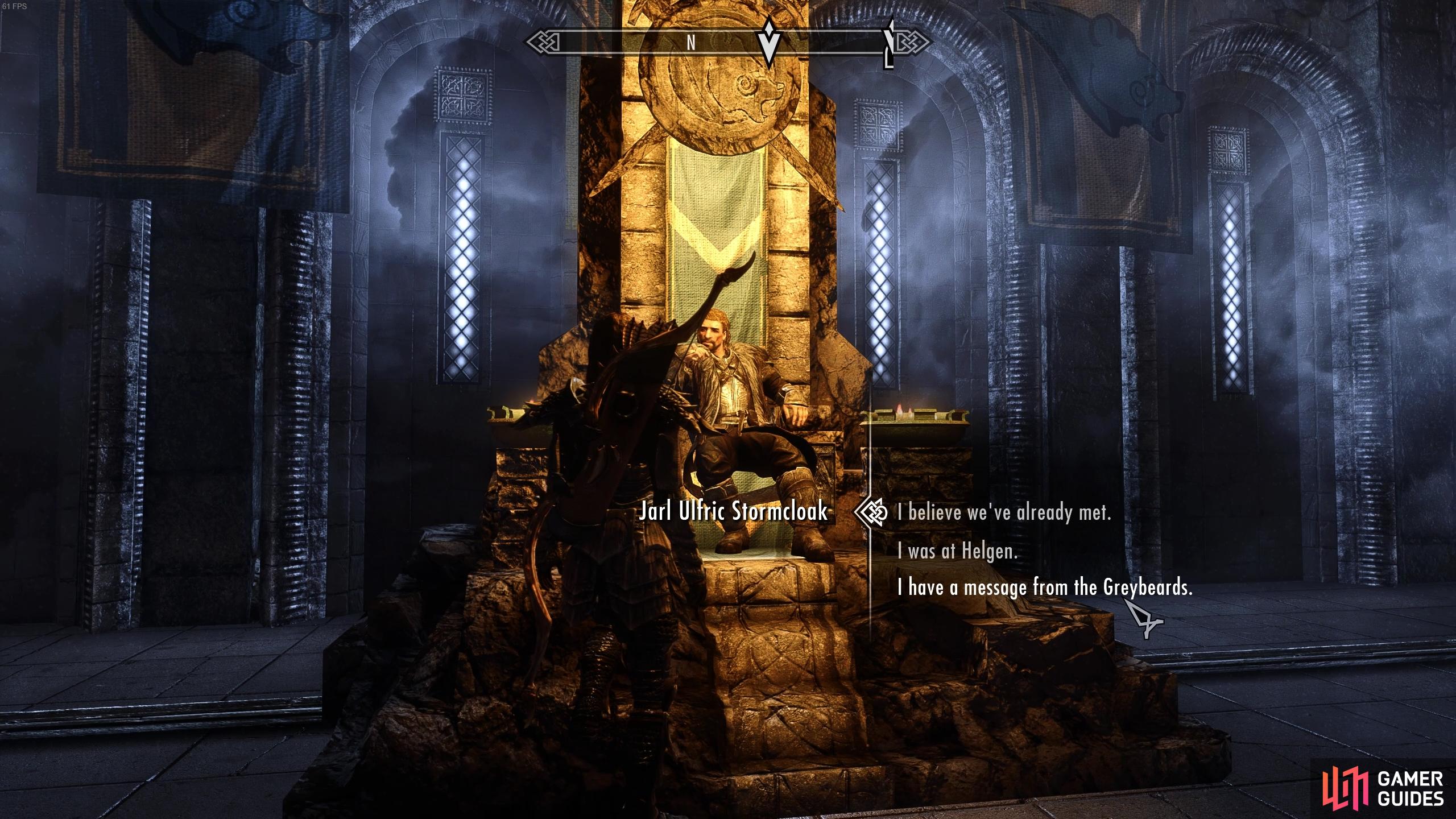 Speak with Ulfric at the Palace of the Kings.