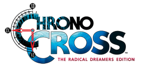 Chrono Cross: The Radical Dreamers Edition
