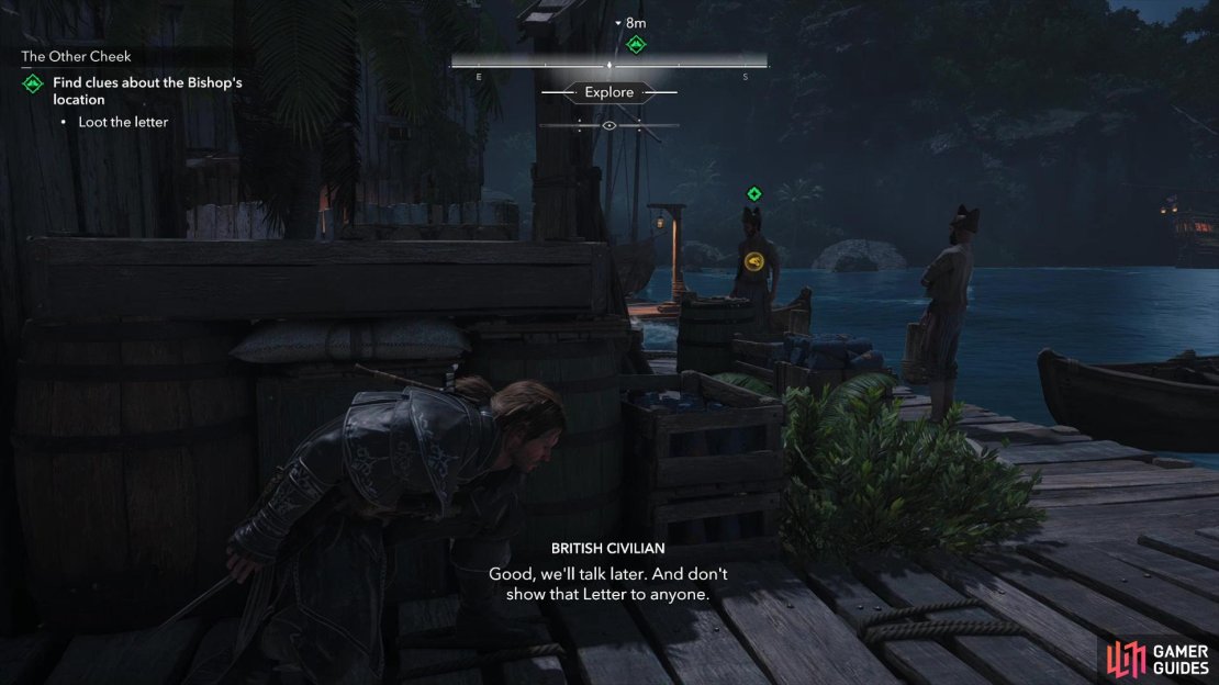 Seek out intel near the docks, either by pulling info of notice boards, or snooping on conversations,