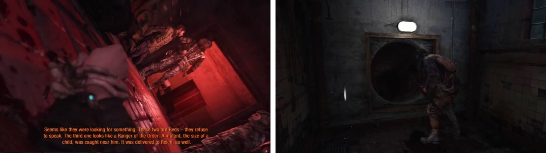 After the intro, follow your new buddy through the garbage chute (right).