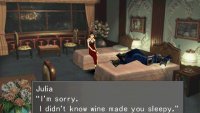 Depending on your actions earlier, the encounter with Julia may play out slightly differently